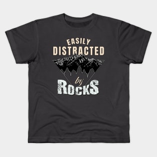 Easily distracted by rocks Kids T-Shirt